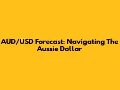 AUD/USD Forecast: Navigating The Aussie Dollar