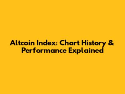 Altcoin Index: Chart History & Performance Explained