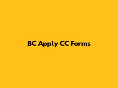 BC Apply CC Forms