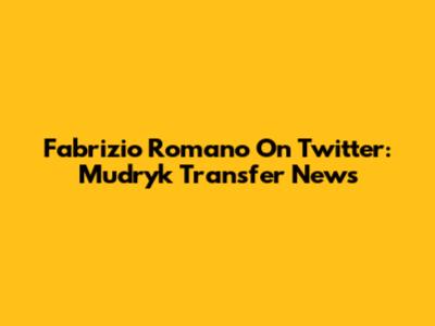 Fabrizio Romano On Twitter: Mudryk Transfer News
