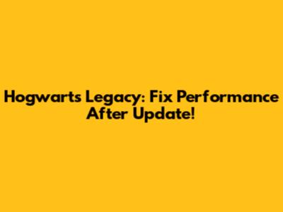 Hogwarts Legacy: Fix Performance After Update!