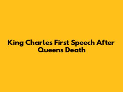 King Charles' First Speech After Queen's Death
