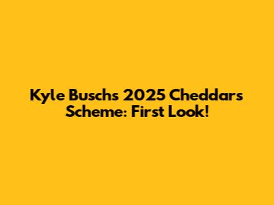 Kyle Busch's 2025 Cheddar's Scheme: First Look!