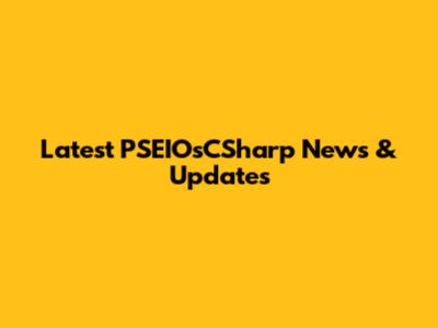 Latest PSEIOsCSharp News & Updates