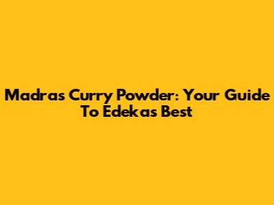 Madras Curry Powder: Your Guide To Edeka's Best