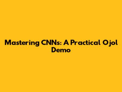 Mastering CNNs: A Practical Ojol Demo