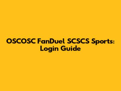 OSCOSC FanDuel SCSCS Sports: Login Guide