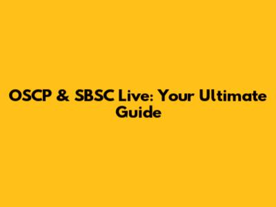 OSCP & SBSC Live: Your Ultimate Guide