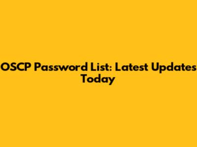 OSCP Password List: Latest Updates Today