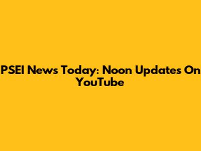 PSEI News Today: Noon Updates On YouTube