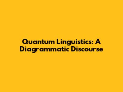 Quantum Linguistics: A Diagrammatic Discourse