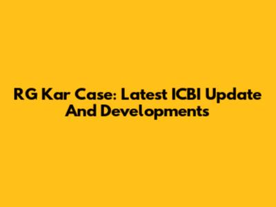 RG Kar Case: Latest ICBI Update And Developments